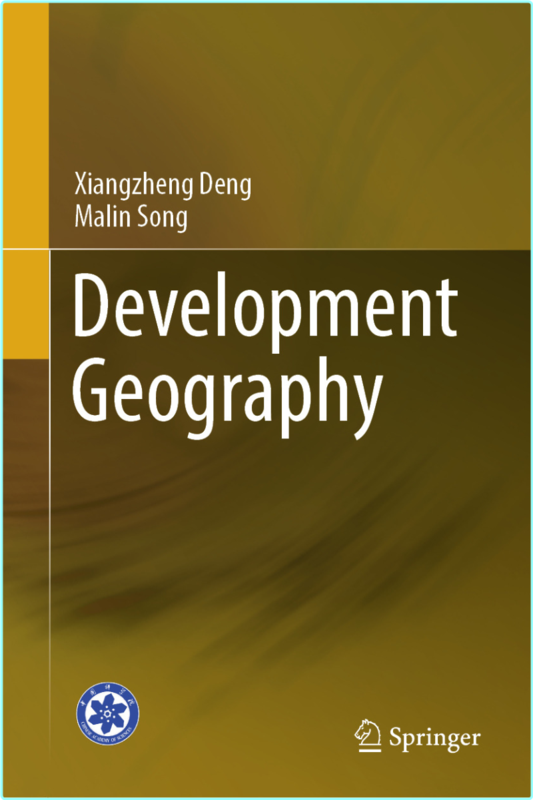 Development Geography (Xiangzheng Deng, Malin Song)