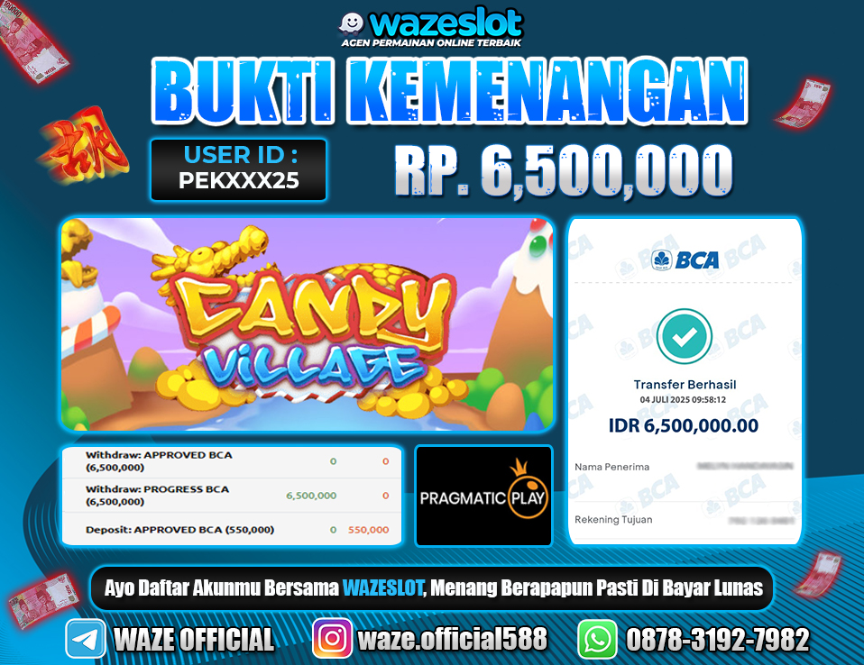 BUKTI KEMENANGAN 04 JULI 2025 DI GAME CANDY VILLAGE