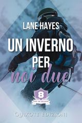 Lane Hayes – Out in College Serie Vol. 8. Un inverno per noi due (2026)