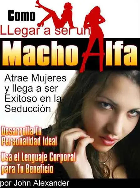 Como llegar a ser un Macho Alfa John Alezander PDF