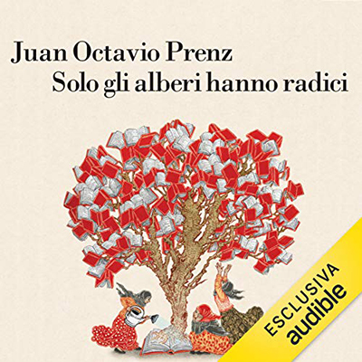 Juan Octavio Prenz - Solo gli alberi hanno radici (2021) (mp3 - 128 kbps)