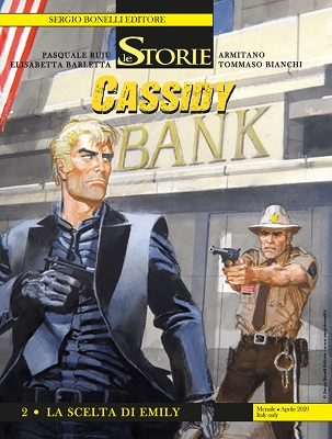 Le Storie N.91 - Cassidy 02 - La Scelta Di Emily (Aprile 2020)