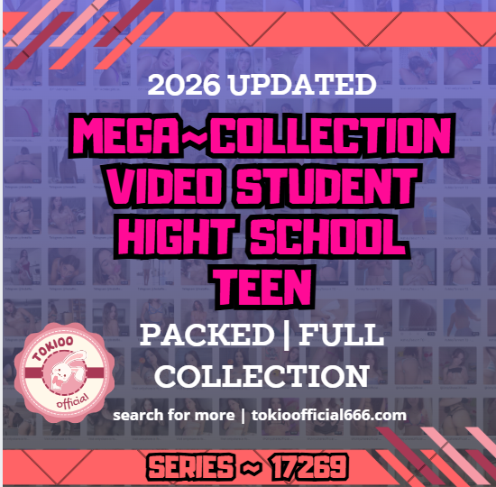🏫OFFICIAL ORIGINAL🏫MEGA🏫 collection video student hight school teen 🏫17269