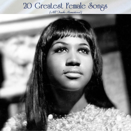 VA - 20 Greatest Female Songs (All Tracks Remastered) (2022)