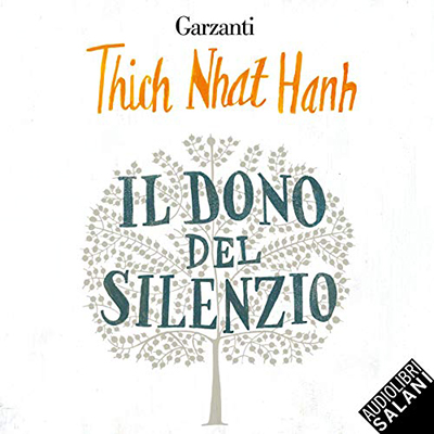 Thich Nhat Hanh - Il dono del silenzio (2020) (mp3 - 128 kbps)