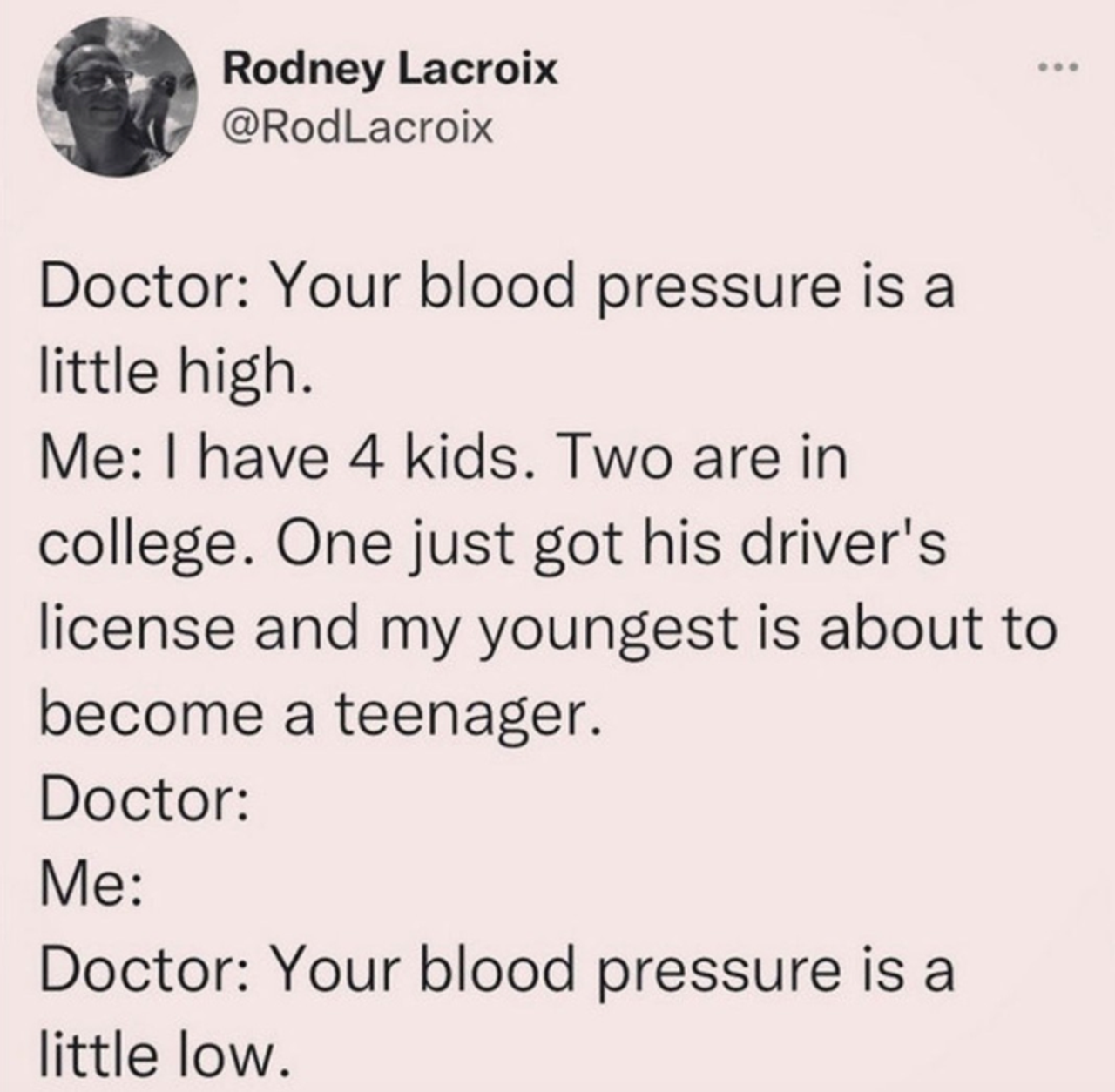 drivers-license-and-my-youngest-is-about-become-teenager-doctor-doctor-blood-pressure-is-little-low