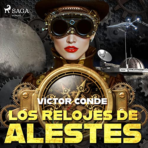 Los relojes de Alestes V ctor Conde Narrado por Fernando Sim n - Los relojes de Alestes - Víctor Conde - Narrado por Fernando Simón