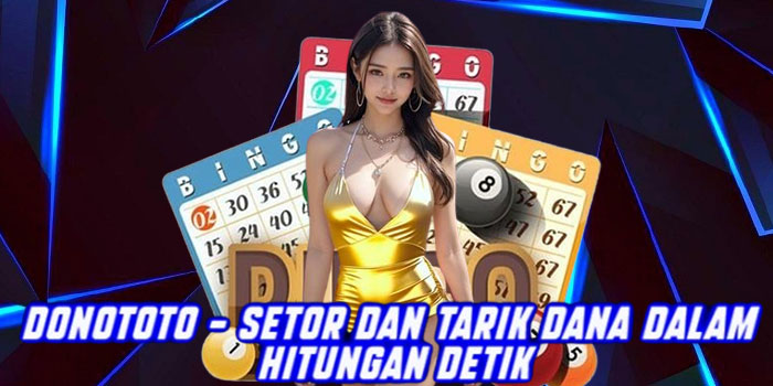 DONOTOTO - Setor Dan Tarik Dana Dalam Hitungan Detik