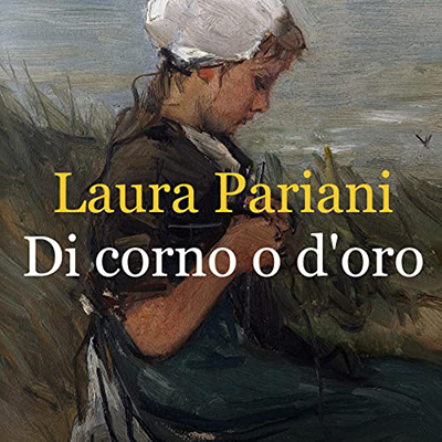 Laura Pariani - Di corno o d'oro (2022) (mp3 - 128 kbps)