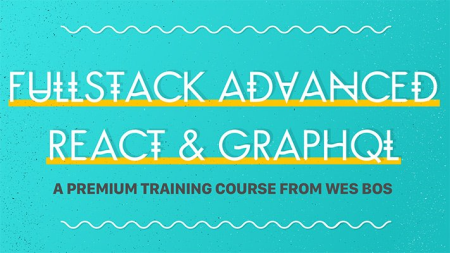 Fullstack Advanced React & GraphQL (Updated 12 2021)