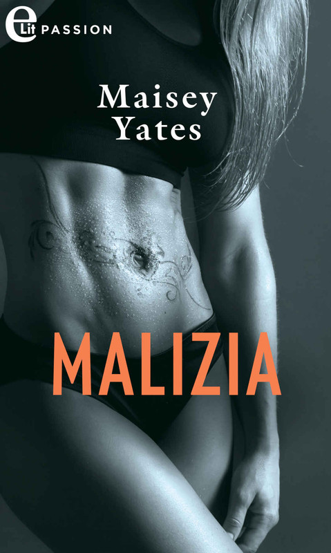 Maisey  Yates - Malizia  (2019)