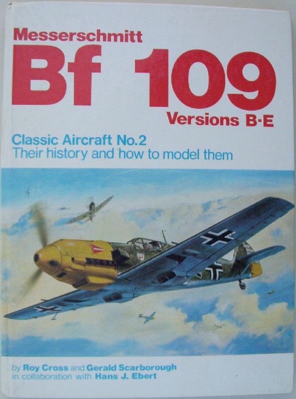 Classic Aircraft No.2 Messerschmitt Bf 109 Versions B-E
