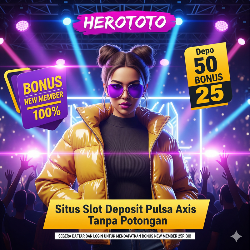 HEROTOTO - Depo Pakai Pulsa Axis, Situs Slot Deposit Pulsa Axis Tanpa Potongan