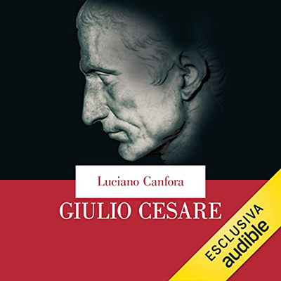 Luciano Canfora - Giulio Cesare꞉ Il dittatore democratico (2023) (mp3 - 128 kbps)