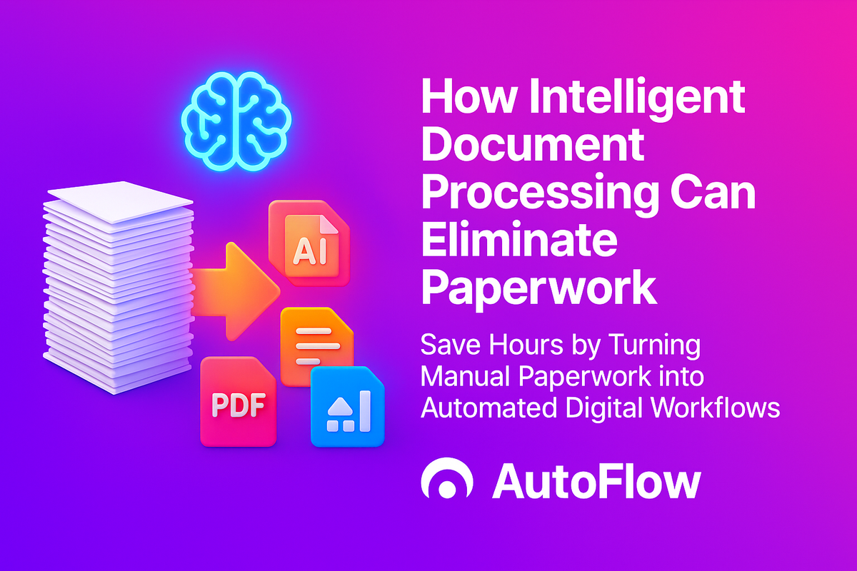 Drowning in Documents? How Intelligent Document Processing Can Eliminate Paperwork for Good