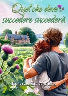 Patrizia De Angelis - Quel che deve succedere succederà (2024)