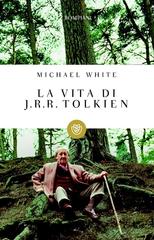 Michael White – La vita di J.R.R. Tolkien (2012)