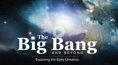 TTC - The Big Bang and Beyond: Exploring the Early Universe