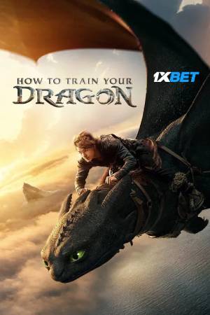 How to Train Your Dragon (2025) Dual Audio {Hindi-English} Movie HQ-HDTS – 480p [450MB] || 720p [1.1GB] || 1080p [2.5GB]