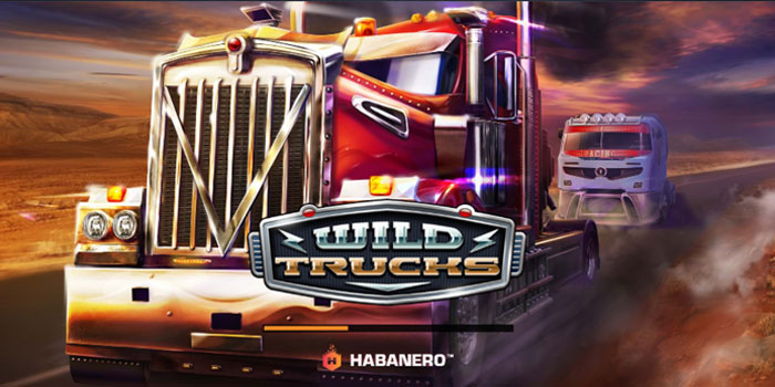 Cara Lengkap Bermain Slot Wild Trucks Untuk Jackpot
