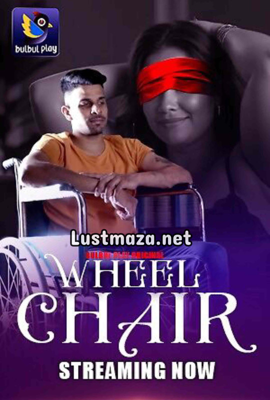 18+ Wheel Chair 2025 S01 Ep1-Ep2  Bulbulplay – Hindi Hot Web Series – WEB-DL X264 1080p 720p 480p – Download