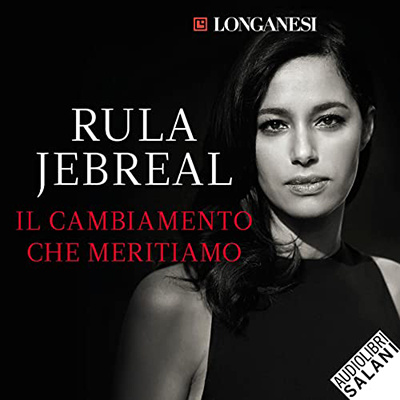 Rula Jebreal - Il cambiamento che meritiamo (2022) (mp3 - 128 kbps)
