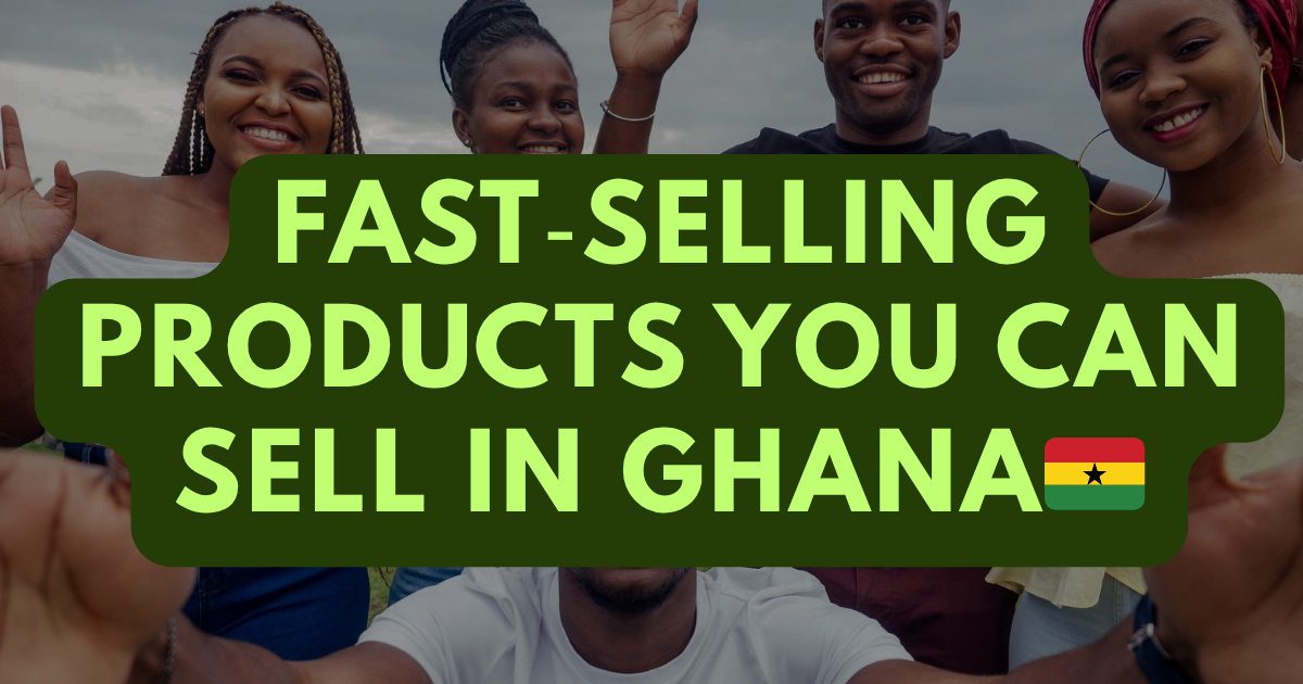 Fast‑Selling Products You Can Sell Online in Ghana With Small Capital