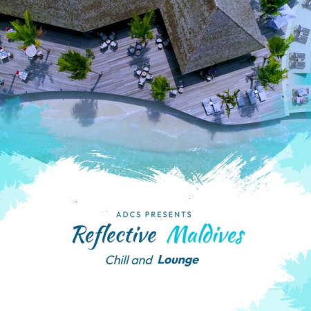 VA - Reflective Maldives Chill and Lounge (2023)