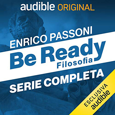 Enrico Passoni - BeReady - Filosofia. Serie Completa (2020) (mp3 - 128 kbps)