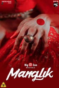 Maanglik (2022) Hindi Season 01 Complete | x264 WEB-DL | 1080p | 720p | 480p | Download Bigmoviezoo ORIGINAL Series| Watch Online | GDrive | Direct Links