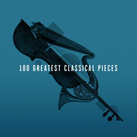 VA - 100 Greatest Classical Pieces (2013)