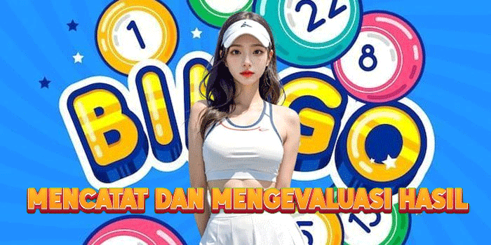 Mencatat Dan Mengevaluasi Hasil