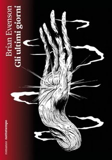 Brian Evenson - Gli ultimi giorni (2023)