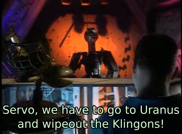We have to go to Uranus to wipe out the Klingons