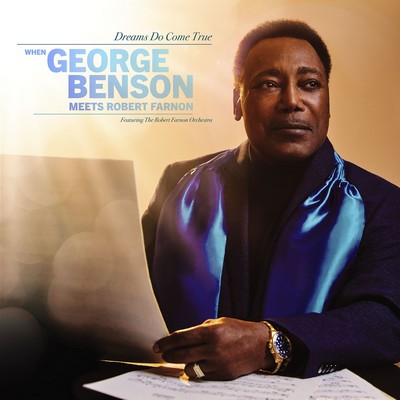 George Benson - Dreams Do Come True: When George Benson Meets Robert Farnon (feat. The Robert Farnon Orchestra) [2024] [CD-Quality + Hi-Res] [Official Digital Release]