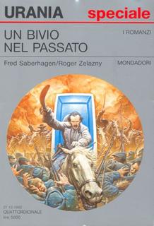 Fred Saberhagen, Roger Zelazny - Un bivio nel passato (1992)