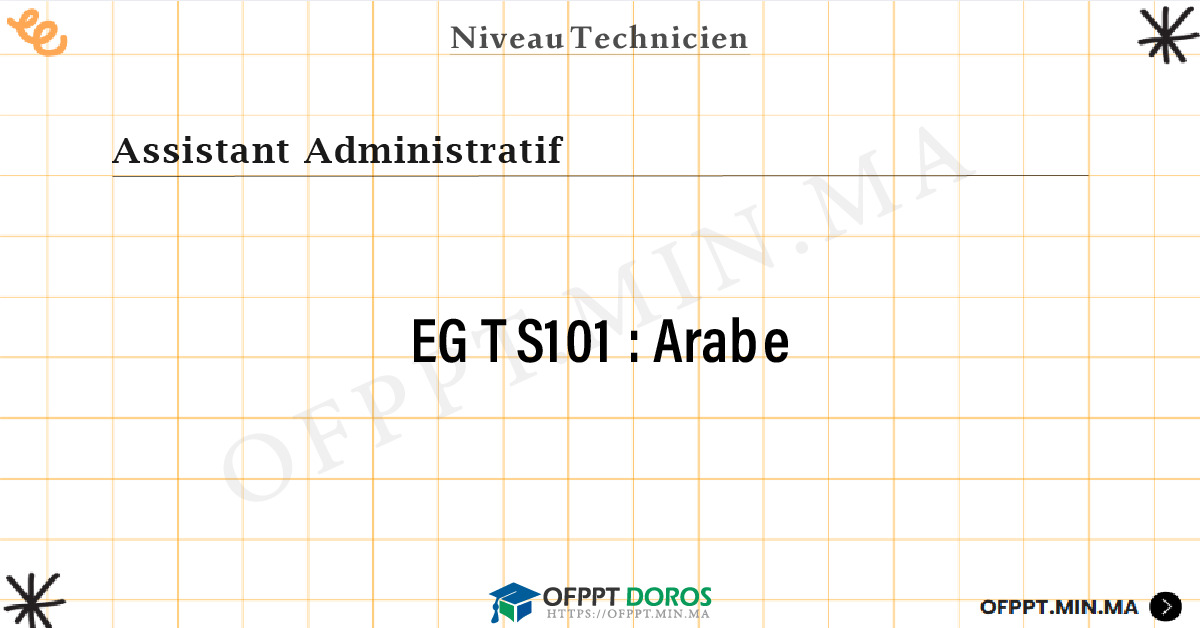 Sommaire détaillé du cours Arabe EGTS101 OFPPT - Structure du module