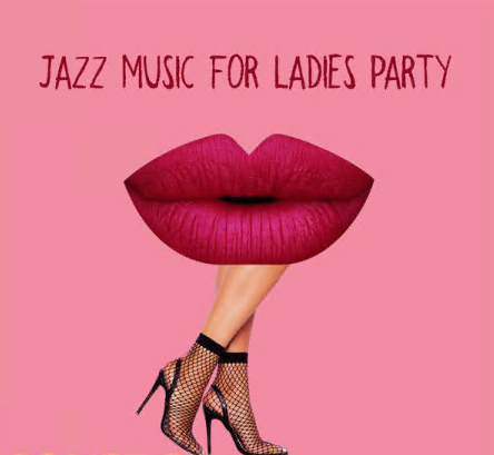 New York Lounge Quartett - Jazz Music for Ladies Party (2021)