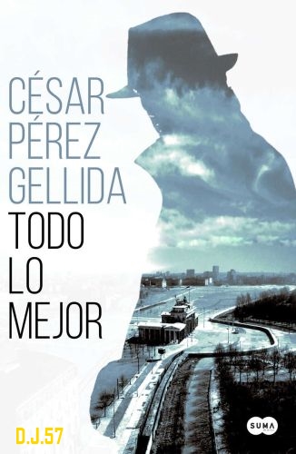 1 - Todo lo mejor - César Pérez Gellida