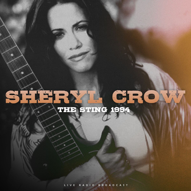 Sheryl Crow - The Sting 1994 (2020) [Country, Folk]; mp3, 320 kbps -  jazznblues.club