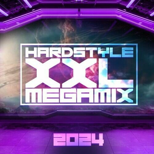 VA - Hardstyle XXL Megamix 2024