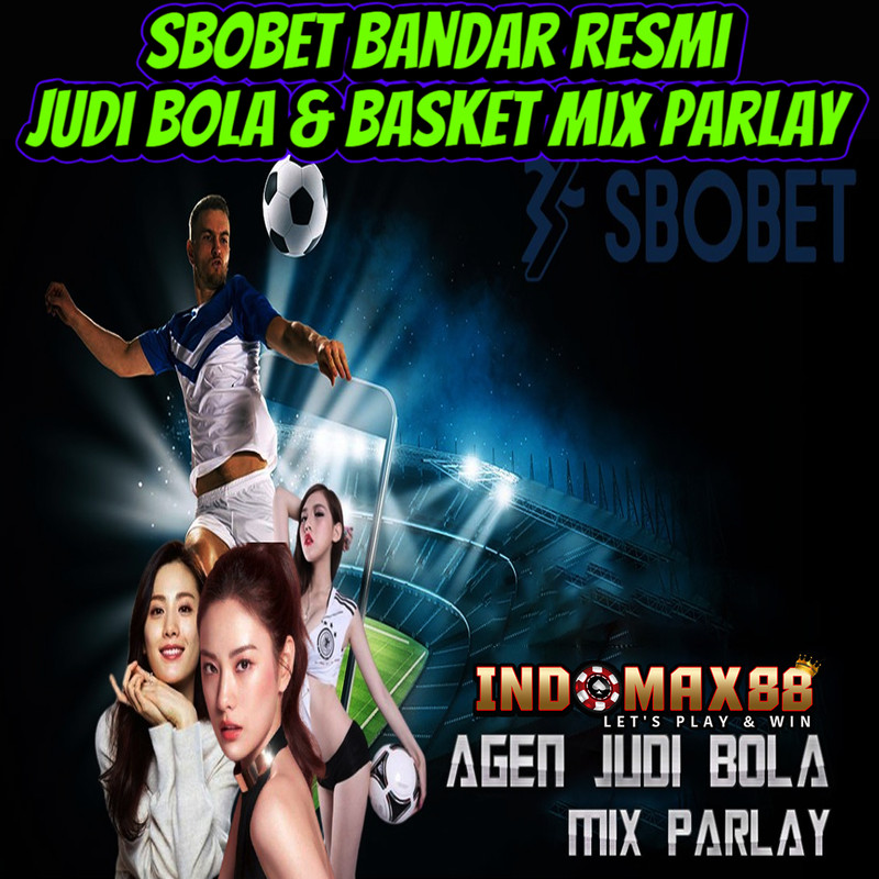 SBOBET Bandar Resmi Judi Bola & Basket Mix Parlay Odds Murah Terpercaya