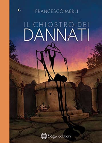 Francesco Merli - Il chiostro dei dannati (2021)