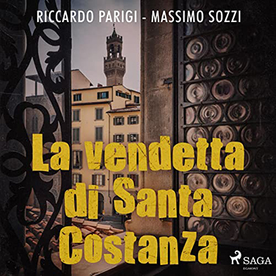 Massimo Sozzi, Riccardo Parigi - La vendetta di Santa Costanza (2023) (mp3 - 128 kbps)