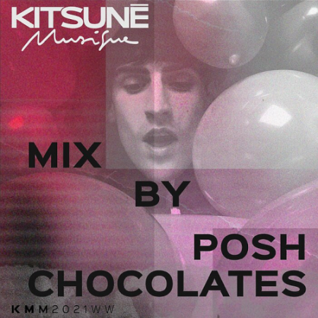 VA - Kitsuné Musique Mixed By Posh Chocolates (2021)