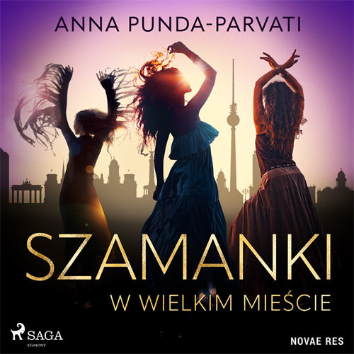Anna Punda-Parvati - Szamanki w wielkim mieście (2023) [AUDIOBOOK PL]