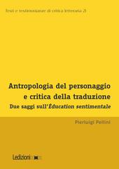Pierluigi Pellini – Antropologia del personaggio e critica della traduzione (2026)