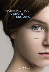 Maria Pacifico – L’odore del lupo (2026)