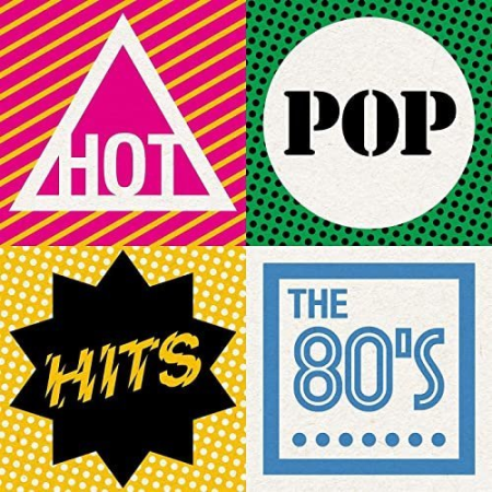 VA - Hot Pop Hits - The 80's (2021)