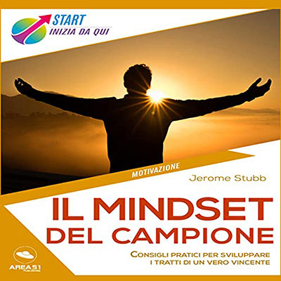 Jerome Stubb - Il mindset del campione (2021) (mp3 - 64 kbps)